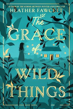 The Grace of Wild Things cover